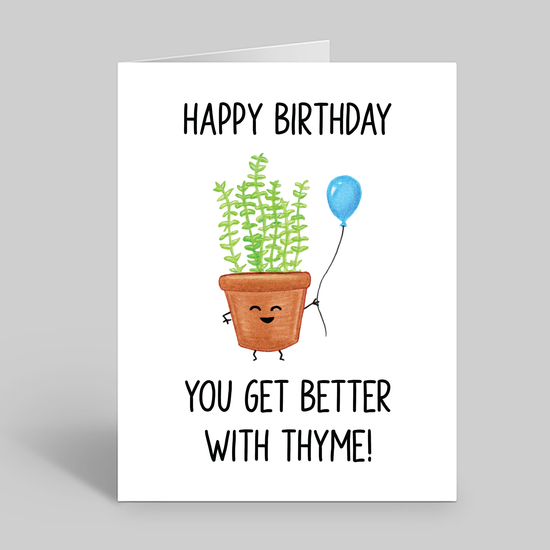 You get better with thyme