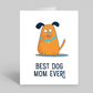 Best dog mom ever