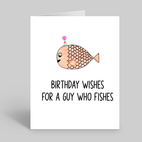 Birthday wishes to a guy that fishes