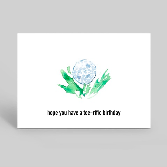 Hope you have a tee-riffic birthday