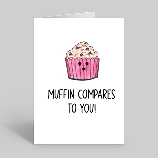 Muffin compares to you