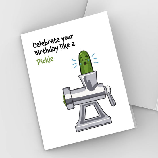 Celebrate your birthday like a pickle