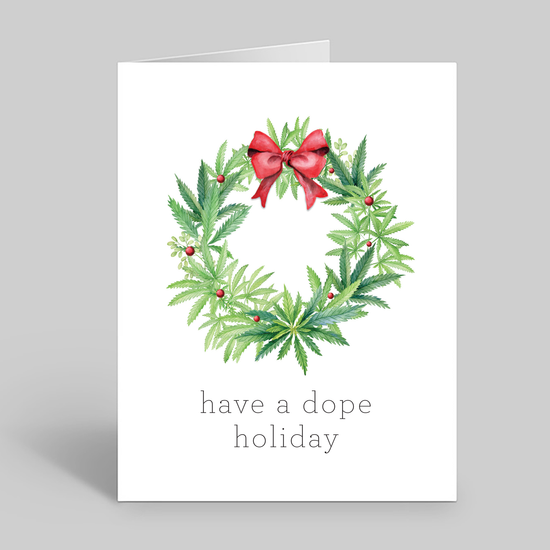 Have a dope holiday