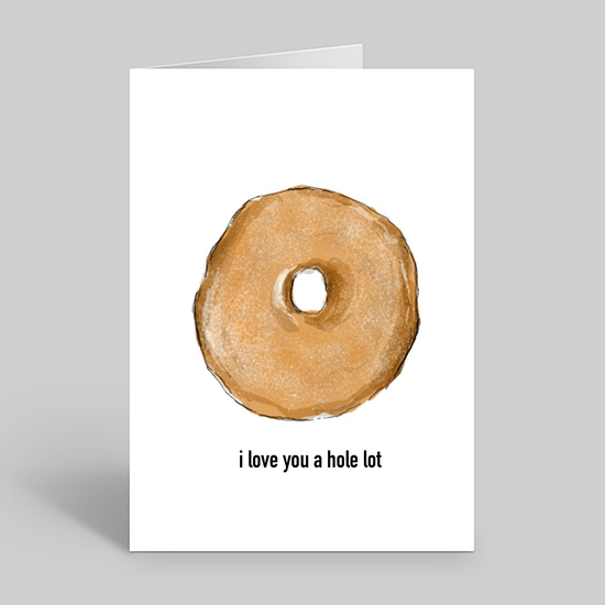I love you a hole lot