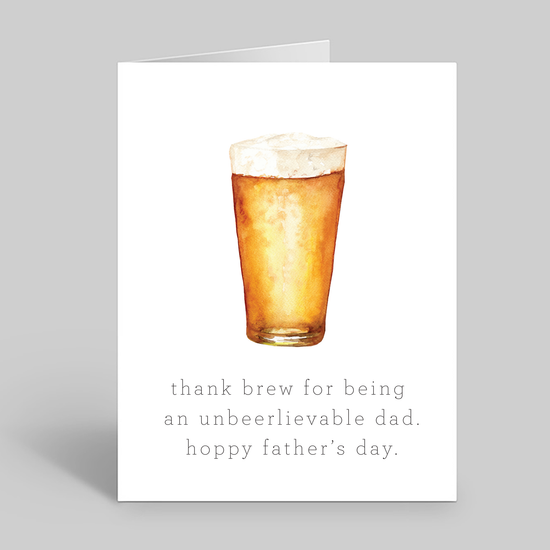Thank brew for being an unbeerlievable dad